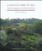 A Genius for Place   American Landscapes of the Country Place Era by Robin Karson